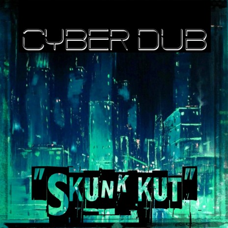 Cyber Dub | Boomplay Music