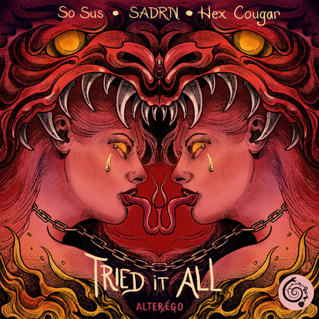 Tried It All ft. SADRN & Hex Cougar | Boomplay Music