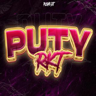 Puty (Rkt) (Remix)