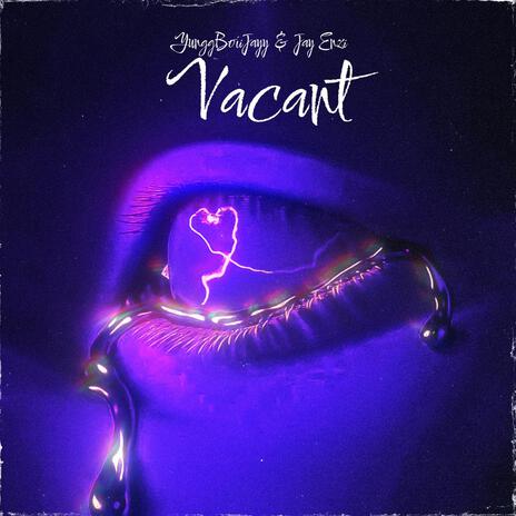 vacant ft. Jay Enzo | Boomplay Music