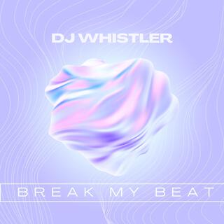 Break my Beat