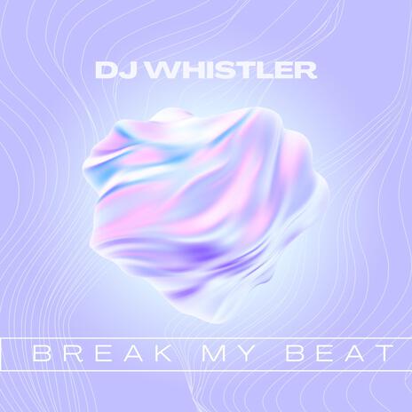 Break my Beat