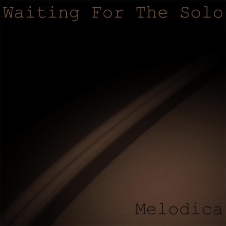 Waiting For The Solo | Boomplay Music
