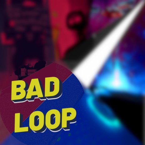 YaVeoSi | Bad Loop, Vol. 1