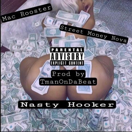 Nasty Hooker (feat. Street Money Nova) | Boomplay Music