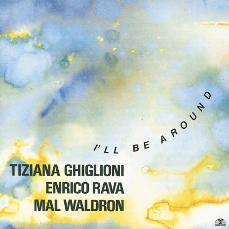 Where Are You? ft. Mal Waldron & Enrico Rava | Boomplay Music