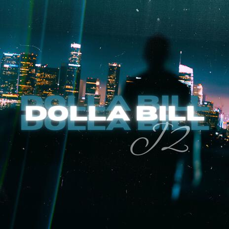 Dolla Bill Freestyle | Boomplay Music