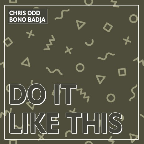 Do it like this ft. Bono Badja | Boomplay Music