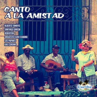 Canto a la amistad