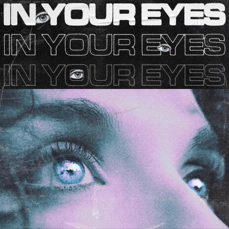 In Your Eyes | Boomplay Music