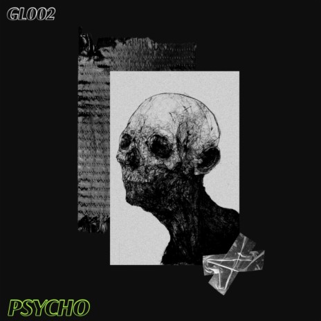 Psycho (Gl002) | Boomplay Music