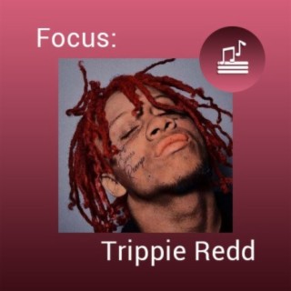 Focus: Trippie Redd