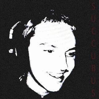 SUCCUBUS lyrics | Boomplay Music