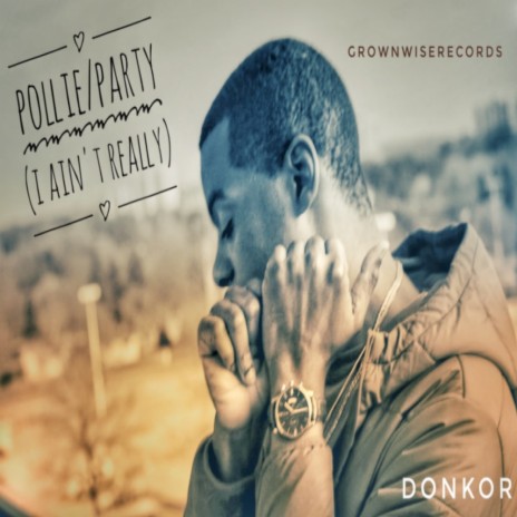 Pollie/Party (I Ain't Really) | Boomplay Music
