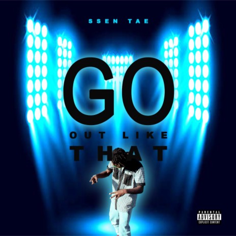 Go Out Like That | Boomplay Music
