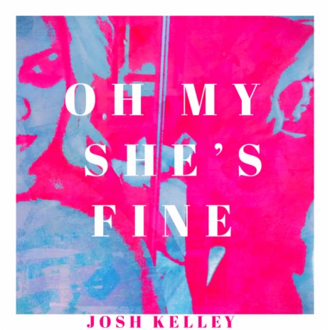 Oh My She's Fine | Boomplay Music