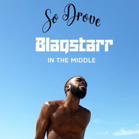 In the Middle ft. Blaqstarr | Boomplay Music