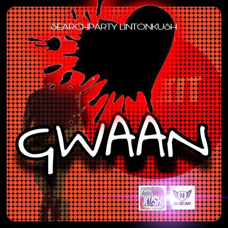 Gwaan ft. Dj nicar | Boomplay Music