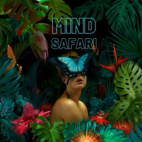 Mind Safari | Boomplay Music