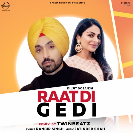 Raat Di Gedi Remix | Boomplay Music