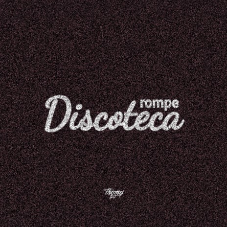 Rompe Discoteca | Boomplay Music