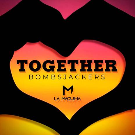 Together ft. Jefer Maquin & Bombsjackers | Boomplay Music