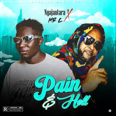 Pain and Hell ft. Mr.C | Boomplay Music