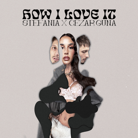 How I Love It ft. Cezar Guna | Boomplay Music