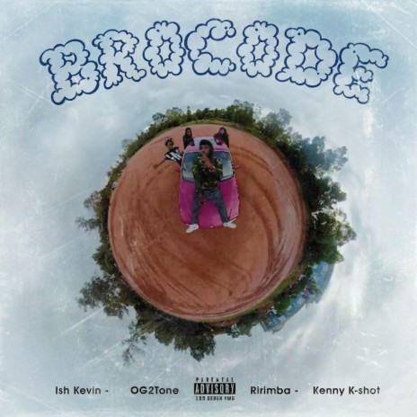 BRO CODE (feat. Ish Kevin, Ririmba & Og2tone)