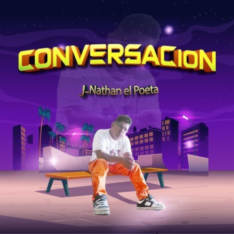 Conversación ft. J-Nathan el poeta | Boomplay Music