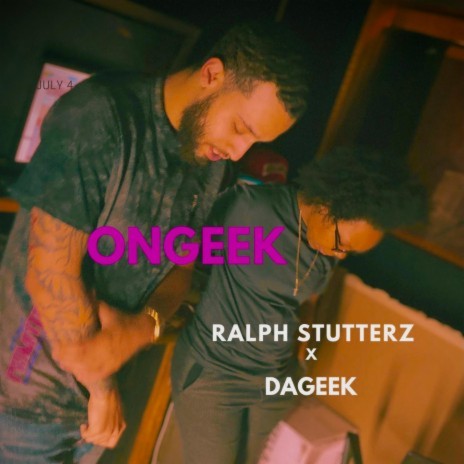 OnGEEK ft. Ralph Stutterz | Boomplay Music