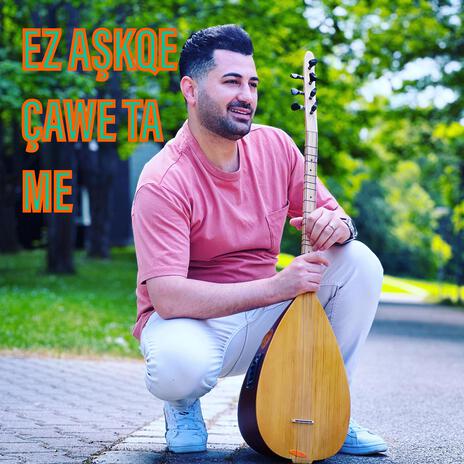 Ez aşqe çave tame | Boomplay Music