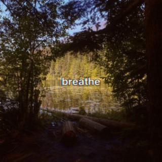 Breathe