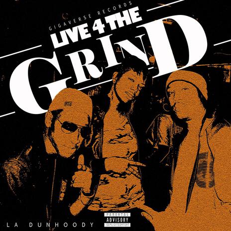 Live 4 The Grind (Live) | Boomplay Music