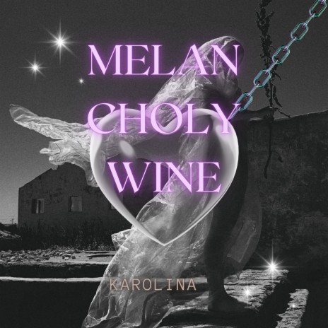 Melancholy Wine | Boomplay Music