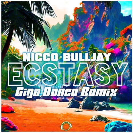 Ecstasy (Giga Dance Remix) ft. Bulljay | Boomplay Music