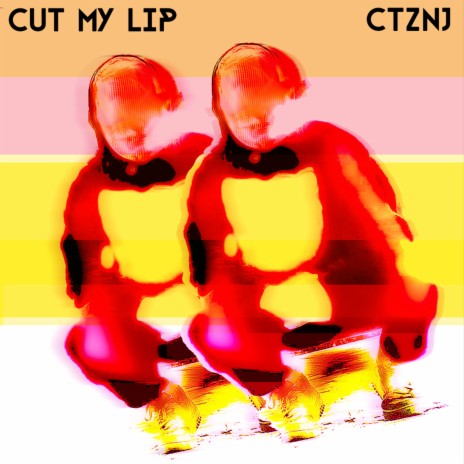 Cut My Lip | Boomplay Music