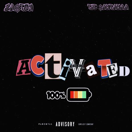 Activated ft. Tre Santanaa | Boomplay Music