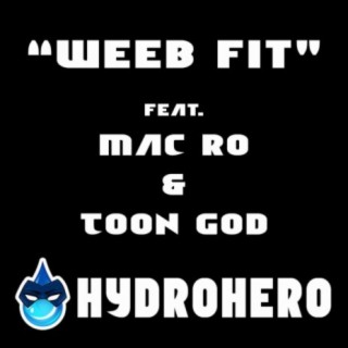 Weeb Fit (feat. Mac Ro & Toon God)