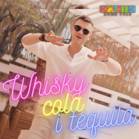 Whisky, cola i tequila | Boomplay Music