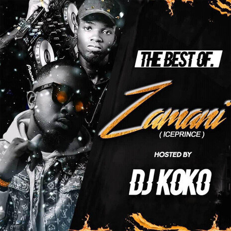 The Best Of Zamani (Ice Prince) | Boomplay Music