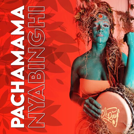 Pachamama Nyabinghi | Boomplay Music