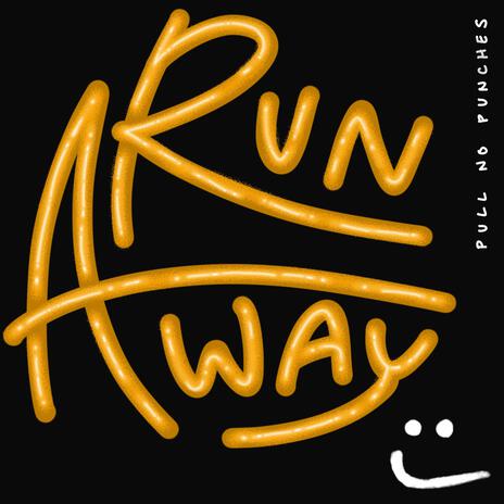 Run Away | Boomplay Music