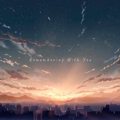 Remembering With You | Boomplay Music