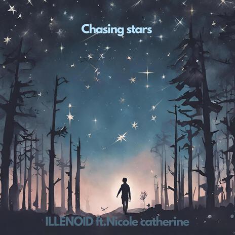 Chasing Stars ft. Nicole Catherine | Boomplay Music