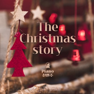 The Christmas story -Piano by 신현주