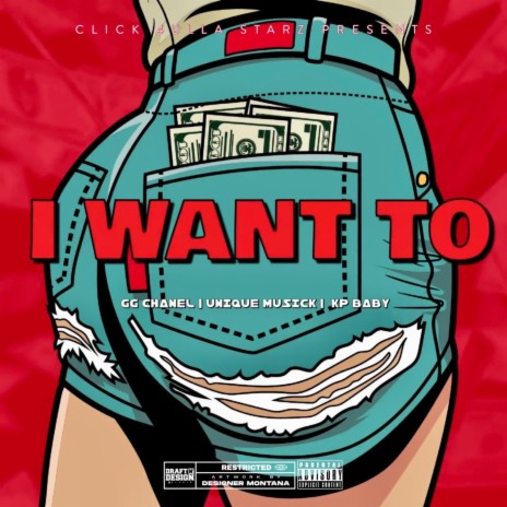 I Want To ft. GG Chanel, KpBaby & Unique Musick | Boomplay Music