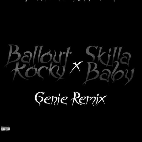 GENIE (Remastered) ft. Skilla baby | Boomplay Music