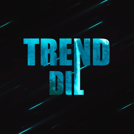 Trend Dil ft. Clumsy | Boomplay Music