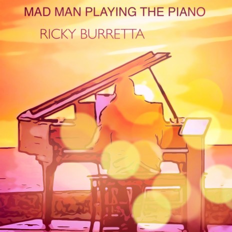 MAD MAN PLAYING THE PIANO (INSTRUMENTAL) | Boomplay Music